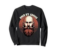 Bald by Choice cool bald men style Sweatshirt