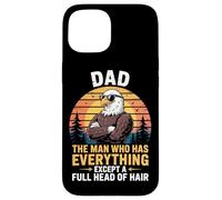 Bald Dad Man Who Has Everything Bald Eagle Funny Fathers Day Case for iPhone 15