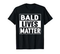 Bald Guy Dad Hair Loss Baldness Funny Joke Sarcastic Gifts T-Shirt