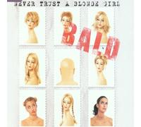 Bald - Never Trust a Blond Girl