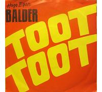 BALDER, Hugo Egon - Toot Toot / Es geht nicht / 107 681