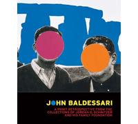 Baldessari, John - John Baldessari: A Print Retrospective from the Collections of Jordan D. Schnitzer and his Family Foundation: A Print Retrospective from the Collections of J. D. Schnitzer and His Family
