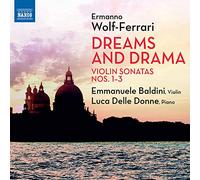 Baldini/Donne - Ermanno Wolf-Ferrari: Dreams and Drama - Violin Sonatas Nos. 1-3