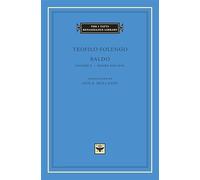 Baldo, Volume 2: Books XIII-XXV (The I Tatti Renaissance Library 36)