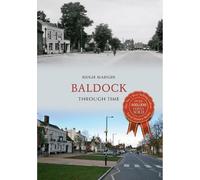 Baldock Through Time by Hugh Madgin - 9781848681170