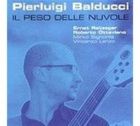 Balducci Pierluigi - Il Peso Delle Nuvole