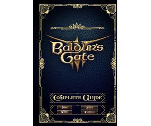 Baldur's Gate 3: Prime's Official Game Guide: The Complete and Latest Guide with Tips, Tricks, Walkthrough, Collectibles and Strategies to Become a Pro Player