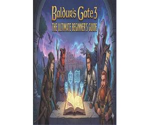 Baldur's Gate 3: The Ultimate Beginner's Guide by Mary Newkirk Paperback Book