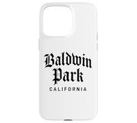 Baldwin Park California SGV San Gabriel Valley 626 Covina Case for iPhone 15 Pro Max