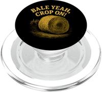 Bale Yeah Crop On Haying Season Homesteading Farmer PopSockets PopGrip for MagSafe