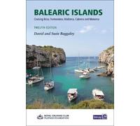 Balearic Islands : Cruising Ibiza, Formentera, Mallorca, Cabrera and Menorca