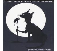 BALESTRIERI GERARDO - I NASI BUFFI E LA SCRITTURA MUSICALE