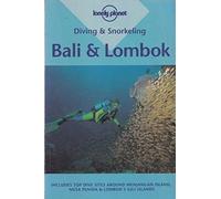 Bali and Lombok (Lonely Planet Diving and Snorkeling Guides)