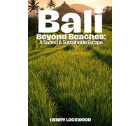 Bali Beyond Beaches: A Sacred & Sustainable Escape