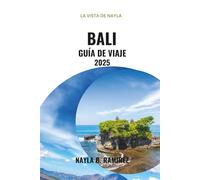 Bali GUÍA DE VIAJE 2025: Una guía completa de la Isla de los Dioses