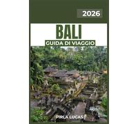 BALI GUIDA DI VIAGGIO 2026