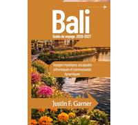 Bali Guide de voyage 2026-2027