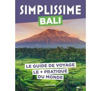 Bali Guide Simplissime: Le guide de voyage le + pratique du monde
