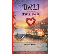 Bali Honeymoon Travel Guide 2026: A Complete Planner with Romantic Villas Beaches Itineraries and Couples Experiences
