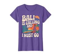 Bali Is Calling And I Must Go T-Shirt