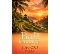 Bali Reiseführer 2026-2027: Reisterrassen, Klippentempel und ehrliche Reiseplanung für die Insel der Götter.
