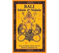 Bali: Sekala and Niskala by Eiseman, Fred B. ( 2010 )
