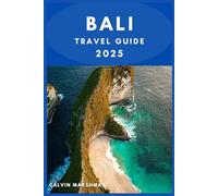 BALI TRAVEL GUIDE: Your Essential Guide to Bali's Beauty and Wonders"
