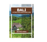 BALI ULTIMATIVER REISEFÜHRER 2026