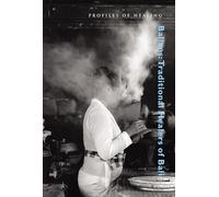 Balians: Traditional Healers of Bali (Profiles in Healing) (Profiles in Healing series)