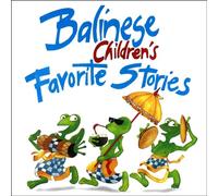 Balinese Children's Favorite Stories (Favorite Children's Stories)