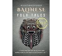 Balinese Folk Tales : Mystical Version (Indonesian Folk Tales)
