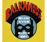 Balkan Beat Box – Blue Eyed Black Boy