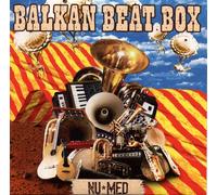 Balkan Beat Box - Nu Med