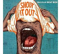 Balkan Beat Box - Shout It Out - Vinyl Record - G4z