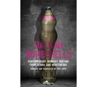 Balkan Bombshells : Contemporary Women’s Writing from Serbia and Montenegro