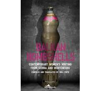 Balkan Bombshells: Contemporary Women’s Writing from Serbia and Montenegro