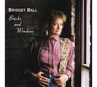 Ball, Bridget - Bricks & Windows