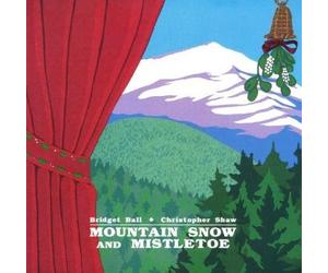 Ball, Bridget - Mountain Snow & Mistletwo [CASSETTE]