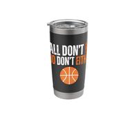 Ball Dont Lie God Dont Either Christian Basketball Stainless Steel Insulated Tumbler