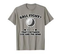 Ball Flight That's Between God and The Wind Golfers Joke T-Shirt