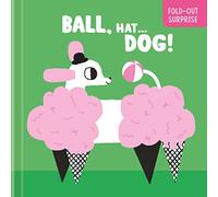 Ball, Hat… Dog! (Fold-Out Surprise): Words