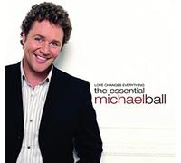 Ball, Michael - Love Changes Everything: The Essential Michael Ball