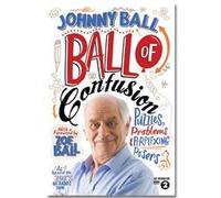 Ball of Confusion : Puzzles. Problems & Perplexing Posers