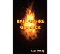 Ball of Fire by Alan Wong, Magic Trick, No Skill Required, Stage, Street Magic
