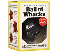 Ball of Whacks: A Creativity Tool for Innovators, Artists, Engineers, Writers, Designers, and You : All Black Edition
