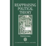 Ball - Reappraising Political Theory Revisionist Studies in the Histo - P555z