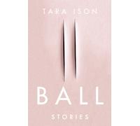 Ball : Stories