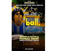 Ball: Technical-Tactical Football Theory