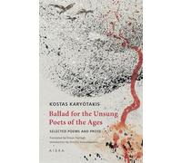 Ballad for the Unsung Poets of the Ages: Selected Poems and Prose