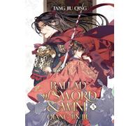 Ballad of Sword and Wine: Qiang Jin Jiu (Novel) Vol. 5